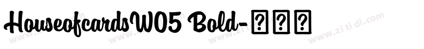 HouseofcardsW05 Bold字体转换